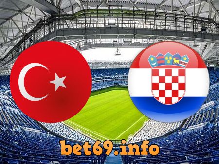 Soi kèo bóng đá Thổ Nhĩ Kỳ vs Croatia – 00h45 – 12-11-2020