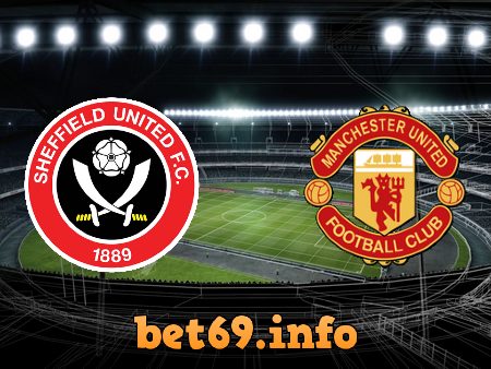 Soi kèo bóng đá Sheffield Utd vs Manchester Utd – 03h00 – 18/12/2020