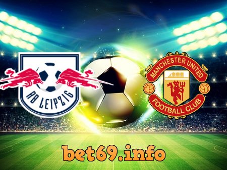 Soi kèo bóng đá RB Leipzig vs Manchester Utd – 03h00 – 09/12/2020