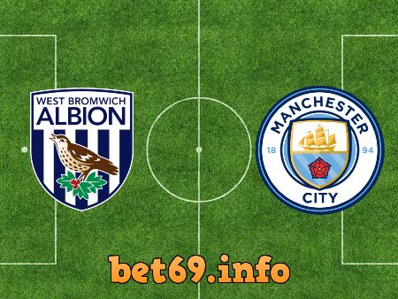 Soi kèo bóng đá West Brom vs Manchester City – 03h15 – 27/01/2021