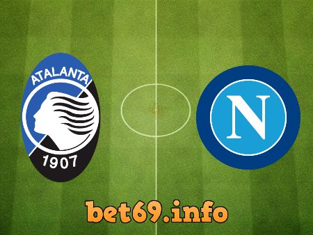 Soi kèo bóng đá Atalanta vs Napoli – 02h45 – 11/02/2021