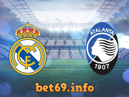 Soi kèo bóng đá Real Madrid vs Atalanta – 03h00 – 17/03/2021