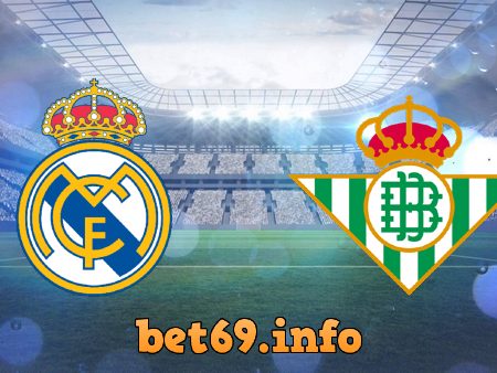 Soi kèo bóng đá Real Madrid vs Real Betis – 02h00 – 25/04/2021