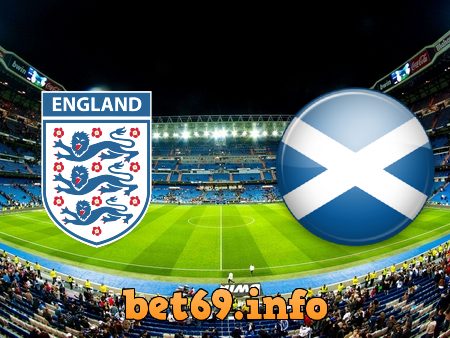 Soi kèo bóng đá Anh vs Scotland – 02h00 – 19/06/2021