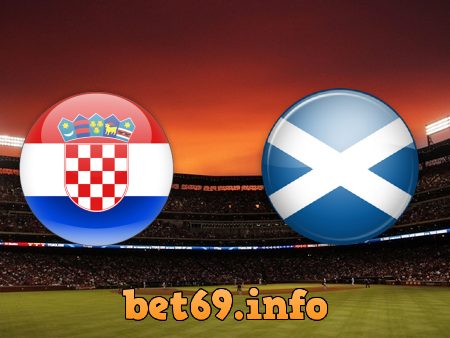 Soi kèo bóng đá Croatia vs Scotland – 02h00 – 23/06/2021