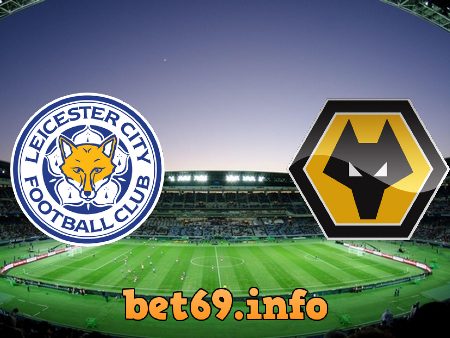 Soi kèo nhà cái Leicester City vs Wolves – 21h00 – 14/08/2021