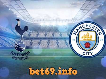 Soi kèo nhà cái Tottenham Hotspur vs Manchester City – 22h30 – 15/08/2021