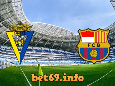 Soi kèo bóng đá Cadiz CF vs Barcelona – 03h00 – 24/09/2021