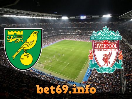 Soi kèo nhà cái Norwich City vs Liverpool – 01h45 – 22/09/2021