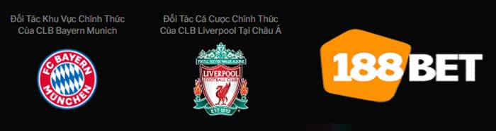 Liverpool FC và Bayern FC cùng đồng hành với 188bet tại khu vực châu Á