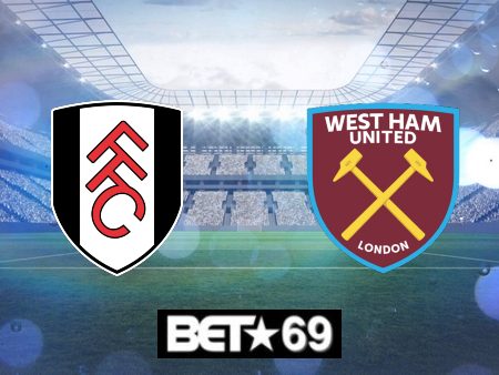 Soi kèo nhà cái Fulham vs West Ham – 21h00 – 10/12/2023