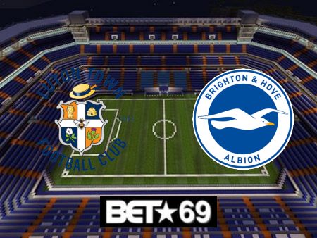 Soi kèo nhà cái Luton Town vs Brighton – 02h45 – 31/01/2024